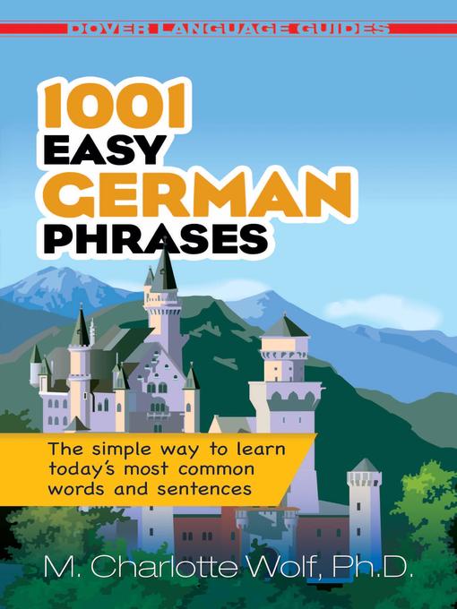 Title details for 1001 Easy German Phrases by M. Charlotte Wolf, Ph.D. - Available